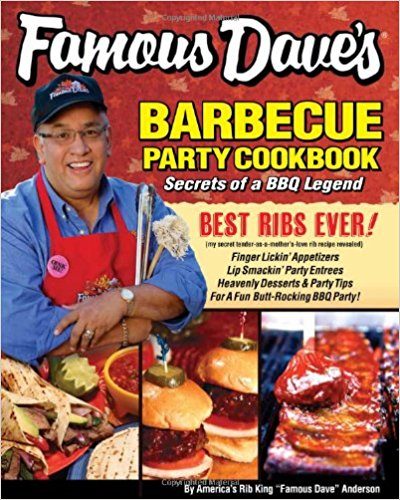 Famous Dave’s Barbecue Party Cookbook